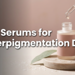 Best Serums for Hyperpigmentation & Dark